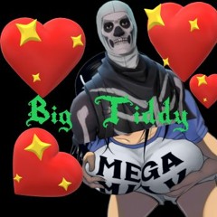 Big Tiddy