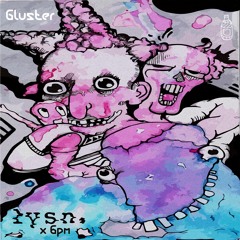 lysn. x 6pm - Gluster