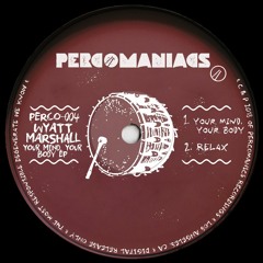 Wyatt Marshall - Your Mind, Your Body (Original Mix)