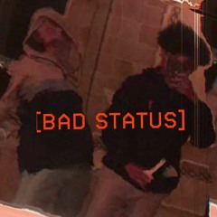 Bad Status -  V U R S A x Itchy the Sinner (prod. killabeatz)