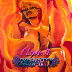 I Love It