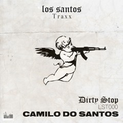 Dirty stop (Original Mix)Camilo Do Santos