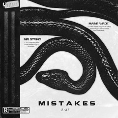 Mir String x Maine Wade - MISTAKES Prod. Guaparachi