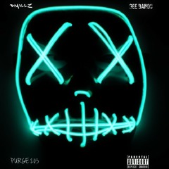 Purge 203 Ft. Gee Bando