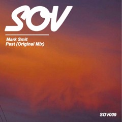 Past (Original Mix) - Mark Smit [SOV009]