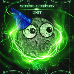 Asteroid Afterparty - Unit (Riddim Network Exclusive) Free Download