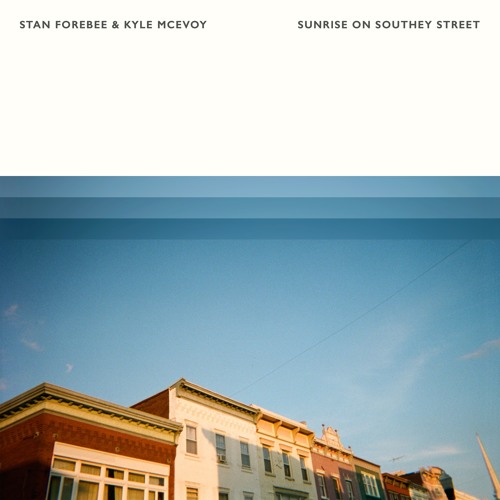 Sunrise On Southey Street (w/ Kyle McEvoy)