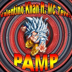 Valentino Khan ft. MC Tevez - PAMP (Shavozo VIP Edit)