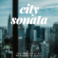 CITY SONATA [prod. Marvillous Beats] - J. Cole, Kendrick Lamar, Logic Type Beat (Free Download)
