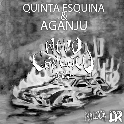 Novo Cangaço - Quinta Esquina Part. Aganju(Us Pior Da Turma)