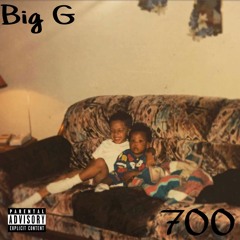 Big G- 700 (Prod.2Thouxan)