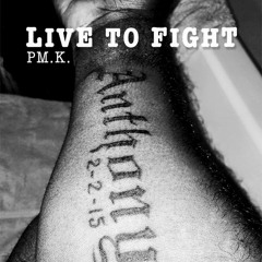 Live To Fight (Prod Dansonn)