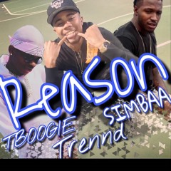 Reasons - Trennd x Tboogie x Simbaa (Prod.LeagueofStarz)