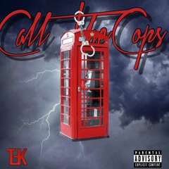 Call The Cops - The Future Kingz (Prod. By Banbwoi)