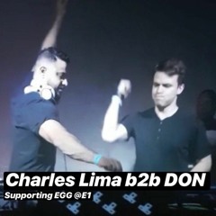 Charles Lima B2B Don - Recorded at Seminor Lab Supporting EGG @ E1