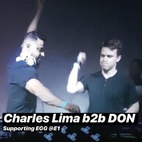 Charles Lima B2B Don - Recorded at Seminor Lab Supporting EGG @ E1