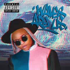 WAVES R US (prod. by Dj E-Phlat)