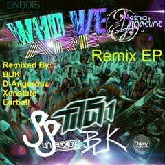 BUK, Titus1, Sunseekerz ft. keshia angeline- who we are (Remix EP preview)
