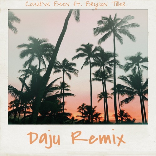 H.E.R. - Could've Been feat. Bryson Tiller (Daju Remix)