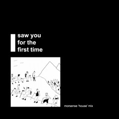 Laurence Guy - Saw You For The First Time (Morsense 'House' Mix)