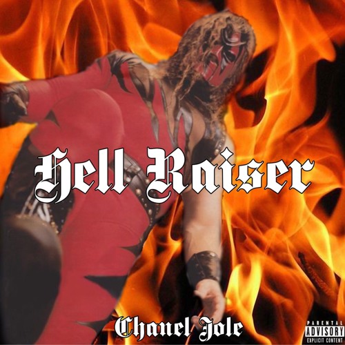 Stream Hell Raiser by CHANEL JOLÉ | Listen online for free on SoundCloud