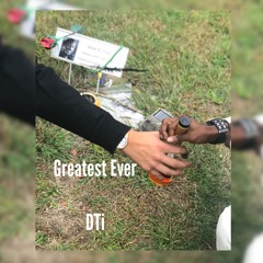 Greatest Ever (Prod. By MegaTRONG)