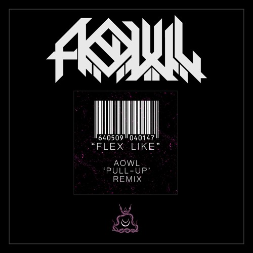 BINXX - FLEX LIKE (AOWL 'PULL - UP' REMIX) (FREE DOWNLOAD)