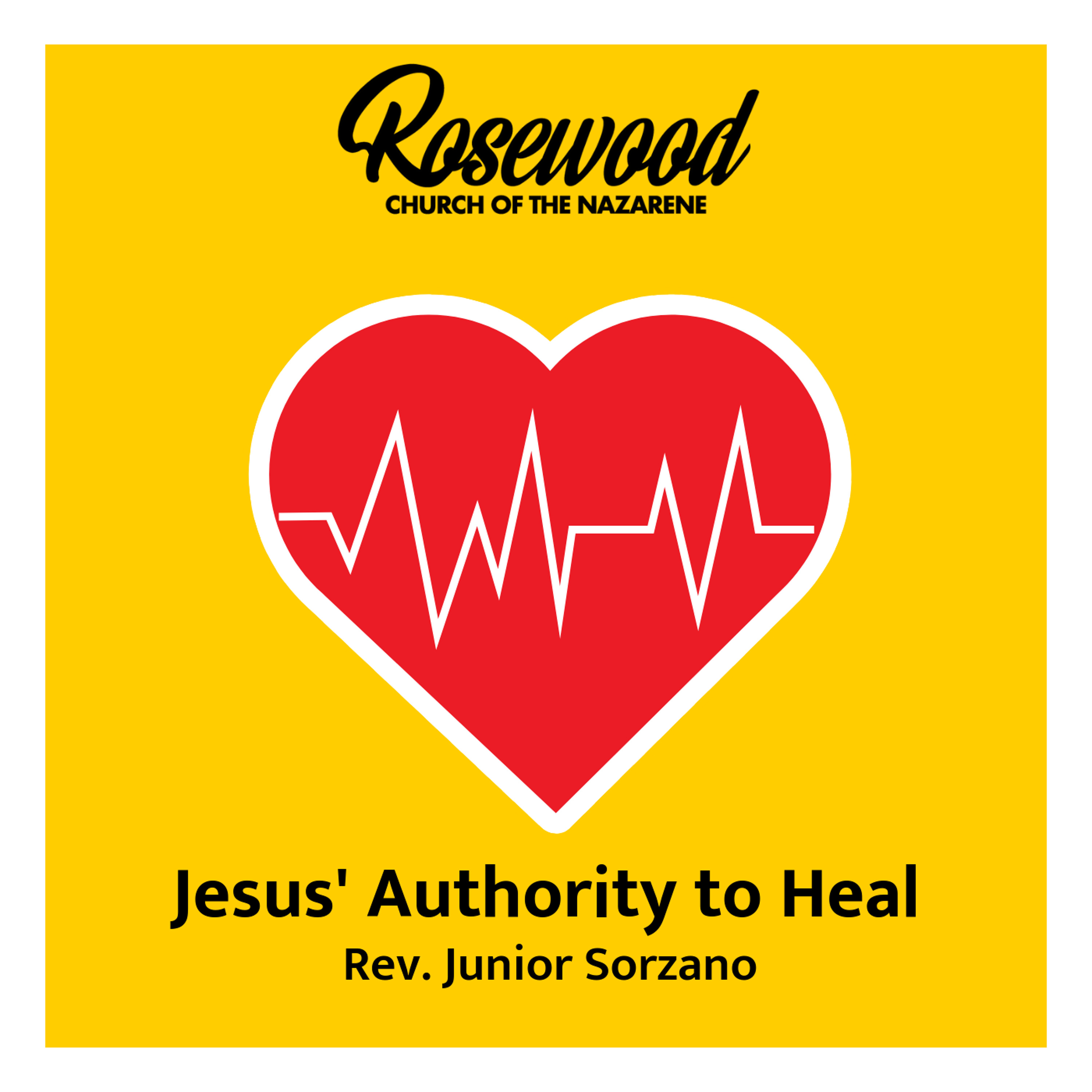 Jesus, Reset My Self-Image - Jesus' Authority to Heal - Rev. Junior Sorzano episode artwork