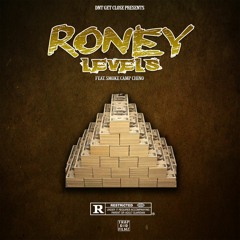 Roney - Levels Ft. SmokeCamp Chino