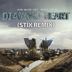 Alan Walker feat. Sophia Somajo - Diamond Heart (STÍX Remix) [FREE DOWNLOAD]