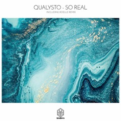 Qualysto - So Real (Koelle Remix)
