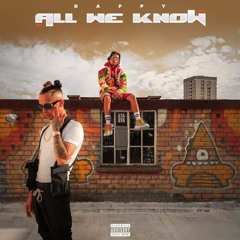 Dappy - All We Know [Full]