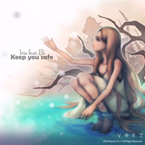 【VOEZ】Keep You Safe (feat. Eli)