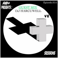 PS014 - AB+ presents P.O.S.I.T.I.V.E. SESSIONS - EPISODE.014 - Special Guest : "DJ HARCUWELL"