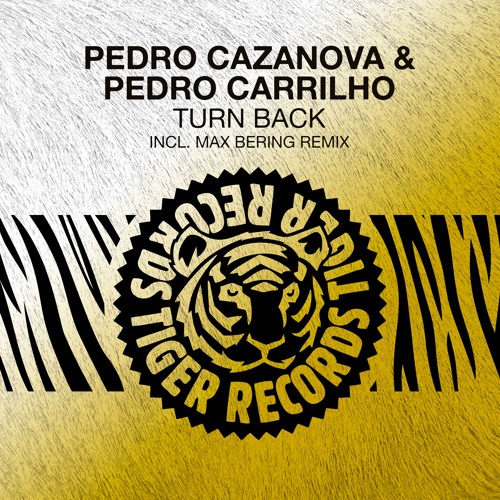 Pedro Cazanova & Pedro Carrilho - Turn Back / TIGER RECORDS