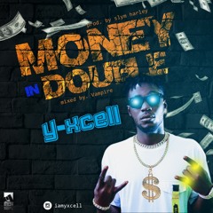 Y-XCell - Money In Double