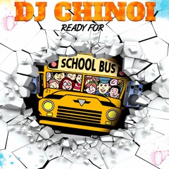 Dj Chinoi School Bus Mix 2018 ( Oct )