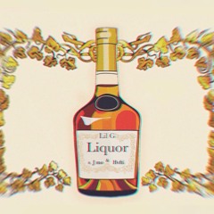 Lil G - Liquor Ft. J mo & Hvfti
