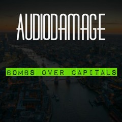 AudioDamage - Bombs Over Capitals