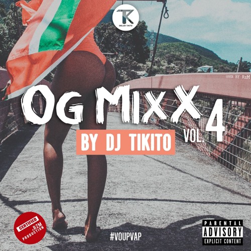 OG MIXX VOL 4  2K18 DJ TIKITO .Mp3