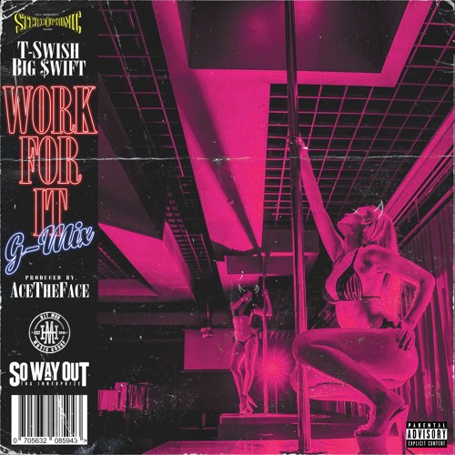 Work For It ft Big $wift Prod by AceTheFace