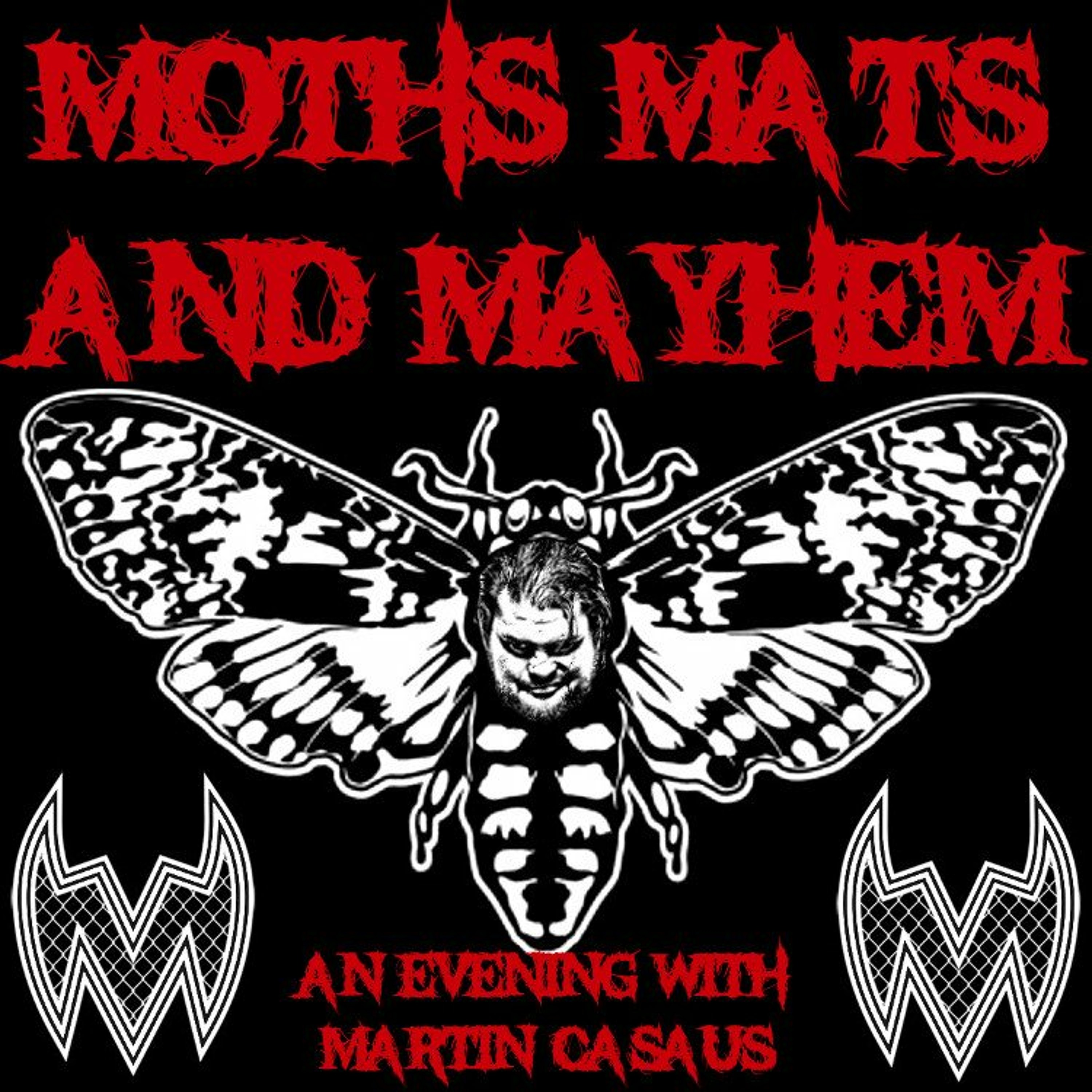 Masks, Mats & Mayhem EP#109 - Marty The Moth - Lucha Underground Champ - 10-05-18