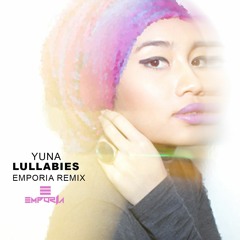 Yuna - Lullabies (EMPORIA Remix)