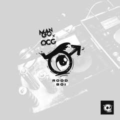 ManGo x OCG - ROOD BOI [Free Download]