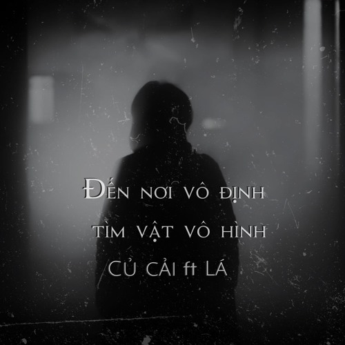 Đến Nơi Vô Định Tìm Vật Vô Hình