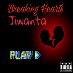 Jiwanta - Breaking Hearts (Prod. Classixs Beats)