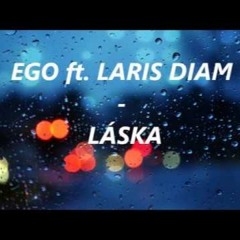 EGO_Laska Ft.Laris Diam (remix prod.by Marzta)