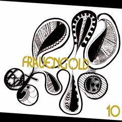 Frauengold (El Zisco Remix)