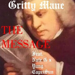 THE MESSAGE (Feat. Nate G x Yung Capri Sun)