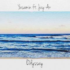 Yasemin Ft. Jay - Ar - Odyssey
